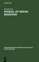 Manual of Indian Buddhism