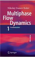 Multiphase Flow Dynamics 1: Fundamentals