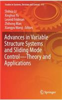 Advances in Variable Structure Systems and Sliding Mode Control--Theory and Applications