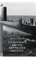 Ocean Science and the British Cold War State