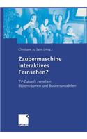 Zaubermaschine interaktives Fernsehen?