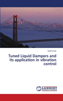 Tuned Liquid Dampers and its application in vibration control