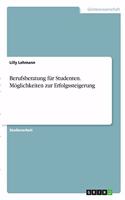 Berufsberatung für Studenten. Möglichkeiten zur Erfolgssteigerung