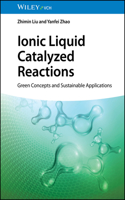 Ionic Liquid Catalyzed Reactions