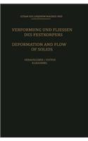 Deformation and Flow of Solids / Verformung Und Fliessen Des Festkorpers: Colloquium Madrid September 26-30, 1955 / Kolloquium Madrid 26. Bis 30. September 1955(IUTAM Symposia)