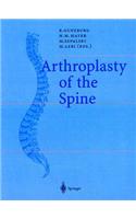 Arthroplasty of the Spine