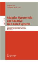 Adaptive Hypermedia and Adaptive Web-Based Systems: Third International Conference, Ah 2004, Eindhoven, the Netherlands, August 23-26, 2004, Proceedings