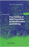 Fine-Tuning of RNA Functions by Modification and Editing