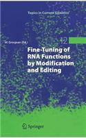 Fine-Tuning of RNA Functions by Modification and Editing