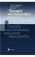 Therapie mit klassischen und neuen Neuroleptika