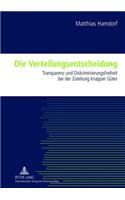 Die Verteilungsentscheidung