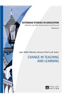 Change in Teaching and Learning: (5 Estonian Studies in Education)