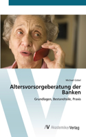 Altersvorsorgeberatung der Banken