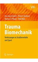 Trauma-Biomechanik: Verletzungen in Strassenverkehr Und Sport