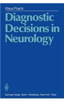 Diagnostic Decisions in Neurology