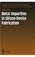 Metal Impurities in Silicon-Device Fabrication