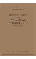 PRAXIS Und Theorie Der Individual-Psychologie