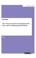 The Green's Function Associated with One- and Two-Dimensional Problems