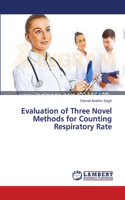 Evaluation of Three Novel Methods for Counting Respiratory Rate