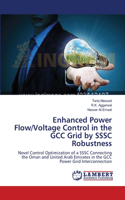 Enhanced Power Flow/Voltage Control in the GCC Grid by SSSC Robustness