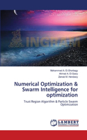 Numerical Optimization & Swarm Intelligence for optimization
