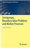Semigroups, Boundary Value Problems and Markov Processes: (Springer Monographs in Mathematics)