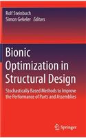 Bionic Optimization in Structural Design