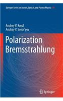 Polarization Bremsstrahlung