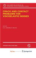 Crack and Contact Problems for Viscoelastic Bodies