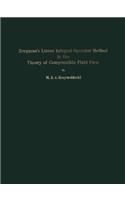Bergman's Linear Integral Operator Method in the Theory of Compressible Fluid Flow