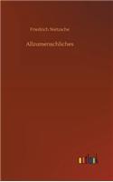 Allzumenschliches