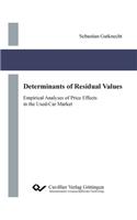 Determinants of Residual Values. Empirical Analyses of Price Effects in the Used-Car Market