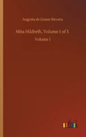 Miss Hildreth, Volume 1 of 3