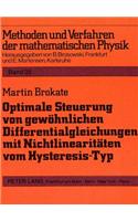 Optimale Steuerung von gewoehnlichen Differentialgleichungen mit Nichtlinearitaeten vom Hysteresis-Typ