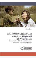 Attachment Security and Prosocial Responses of Preschoolers