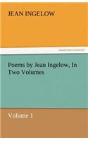 Poems by Jean Ingelow, in Two Volumes: (English)