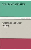 Umbrellas and Their History