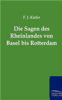 Sagen Des Rheinlandes Von Basel Bis Rotterdam