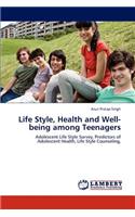 Life Style, Health and Well-Being Among Teenagers
