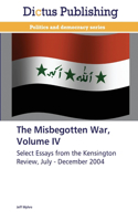 Misbegotten War, Volume IV