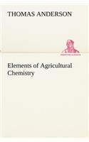 Elements of Agricultural Chemistry