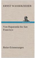 Von Haparanda bis San Francisco Reise-Erinnerungen