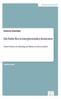 Die Farbe Rot in Interpersonalen Kontexten