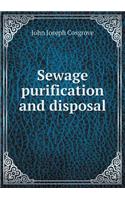 Sewage Purification and Disposal