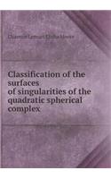 Classification of the Surfaces of Singularities of the Quadratic Spherical Complex