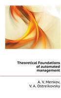 Theoretical Foundations of Automated Management