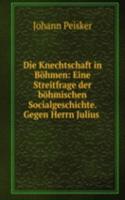 Die Knechtschaft in Bohmen