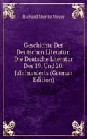 Geschichte Der Deutschen Literatur: Die Deutsche Literatur Des 19. Und 20. Jahrhunderts (German Edition)