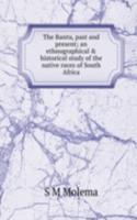 Bantu, past and present; an ethnographical & historical study of the native races of South Africa