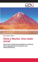 Etnia y Nación. Una visión inicial